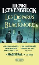 Couverture du livre « Les disparus de Blackmore » de Henri Loevenbruck aux éditions Pocket