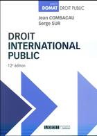 Couverture du livre « Droit international public (12e édition) » de Combacau Jean et Serge Sur aux éditions Lgdj