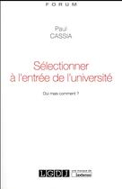 Couverture du livre « Sectionner à l'entrée de l'université ; oui mais comment ? » de Paul Cassia aux éditions Lgdj