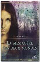 Couverture du livre « La messagère des deux mondes » de Jeri Smith-Ready aux éditions Harlequin