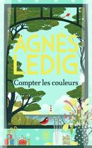 Couverture du livre « Compter les couleurs » de Agnes Ledig aux éditions J'ai Lu