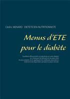 Couverture du livre « Menus d'été pour le diabète » de Cedric Menard aux éditions Books On Demand