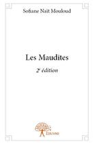 Couverture du livre « Les maudites » de Sofiane Nait Mouloud aux éditions Edilivre