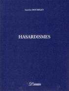 Couverture du livre « Hasardismes » de Laurine Rousselet aux éditions L'inventaire