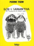 Couverture du livre « Bob et Samantha ; ou l'invention de la brosse à dents » de Perrine Dorin aux éditions Diantre
