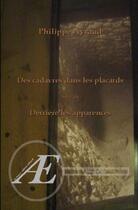 Couverture du livre « Des cadavres dans les placards ; derrière les apparences » de Philippe Ayraud aux éditions Ex Aequo