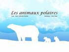 Couverture du livre « Les animaux polaires [KAMISHIBAI] » de Ikuko Ikeda et K-Renne aux éditions Mk67