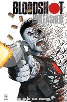 Couverture du livre « Bloodshot Unleashed » de Jon Davis Hunt et Deniz Camp aux éditions Bliss Comics