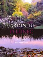 Couverture du livre « Jardin de Pellinec : l'ivresse des couleurs » de Gerard Jean aux éditions Eugen Ulmer