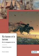 Couverture du livre « Le baron et le larron » de Claude Dubuisson aux éditions Nombre 7