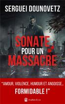 Couverture du livre « Sonate pour un massacre » de Serge Dounovetz aux éditions Avallon & Combe