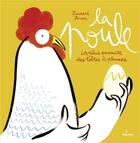 Couverture du livre « La poule ; la plus savante des bêtes à plumes » de Laurent Simon aux éditions Milan