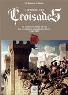 Couverture du livre « Histoire des croisades t.2 » de Zaimeche Al Djazairi Salah Eddin aux éditions Ribat