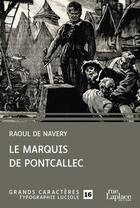 Couverture du livre « Le marquis de Pontcallec » de Raoul De Navery aux éditions Ruelaplace