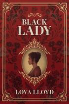 Couverture du livre « Black lady » de Lova Lloyd aux éditions Happily Ever