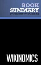 Couverture du livre « Summary: Wikinomics (review and analysis of Tapscott and Williams' Book) » de Businessnews Publish aux éditions Business Book Summaries