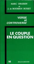 Couverture du livre « Le couple en question » de Marc Oraison et Jacques De Bourbon-Busset aux éditions Beauchesne