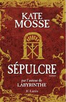 Couverture du livre « Sépulcre » de Mosse-K aux éditions Jc Lattes