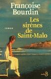 Couverture du livre « Les sirènes de Saint-Malo » de Francoise Bourdin aux éditions Belfond