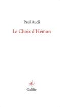 Couverture du livre « Le choix d'Hémon » de Paul Audi aux éditions Galilee