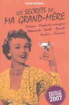 Couverture du livre « Les secrets de ma grand-mère (édition 2007) » de Celine Vielfaure aux éditions Grancher