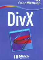 Couverture du livre « Divx » de Fabrice Campanella aux éditions Micro Application