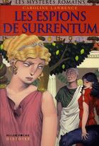 Couverture du livre « Les mystères romains T.11 ; les espions de Surrentum » de Caroline Lawrence aux éditions Milan