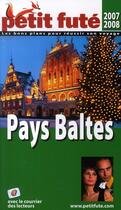 Couverture du livre « Pays Baltes (édition 2007/2008) » de Collectif Petit Fute aux éditions Le Petit Fute