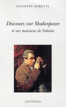 Couverture du livre « Discours sur Shakespeare et sur monsieur de Voltaire » de Giuseppe Baretti aux éditions Anatolia
