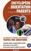 Couverture du livre « L'encyclopédie de l'orientation à l'usage des parents » de Ginies aux éditions Studyrama