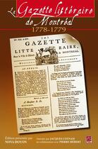 Couverture du livre « La gazette littéraire de Montreal, 1778-1779 » de Nova Doyon aux éditions Les Presses De L'universite Laval (pul)