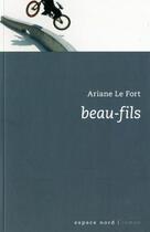 Couverture du livre « Beau-fils » de Ariane Le Fort aux éditions Espace Nord