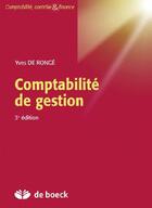 Couverture du livre « Comptabilité de gestion » de Yves De Ronge aux éditions De Boeck Superieur