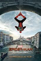 Couverture du livre « Spider-Man : far from home ; le prologue du film » de Will Corona Pilgrim et Luca Maresca aux éditions Panini
