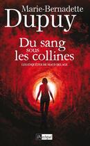 Couverture du livre « Du sang sous les collines » de Marie-Bernadette Dupuy aux éditions Archipel