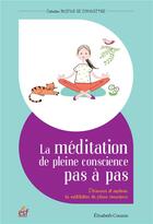 Couverture du livre « La meditation de pleine conscience pas a pas » de Elisabeth Couzon aux éditions Esf Prisma