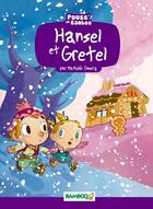 Couverture du livre « Hansel et Gretel » de Mathilde Domecq aux éditions Bamboo