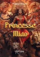 Couverture du livre « Princesse Miao » de Philippe Hainaut aux éditions Persee