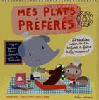 Couverture du livre « Mes plats préférés » de Marc Clamens et Laurence Jammes et Jerome Merle aux éditions Mila