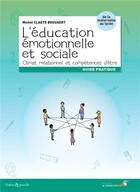 Couverture du livre « L'éducation émotionnelle et sociale : climat relationnel et compétences d'être » de Michel Claeys Bouuaert aux éditions Le Souffle D'or