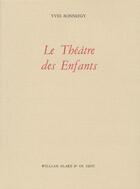 Couverture du livre « Le Théâtre des enfants » de Yves Bonnefoy aux éditions William Blake & Co