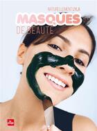 Couverture du livre « Masque de beauté » de Lyla Naturellement aux éditions La Plage