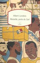 Couverture du livre « Marseille porte du sud » de Albert Londres aux éditions Motifs