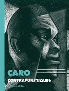 Couverture du livre « Contrapunktiques » de Marc Caro aux éditions L'association