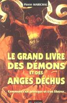 Couverture du livre « Grand Livre Des Demons Et Des Anges Dechus » de Pierre Marichal aux éditions Axiome
