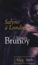Couverture du livre « Salyne A Londres » de Brunoy-C aux éditions Le Cercle