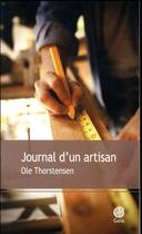 Couverture du livre « Journal d'un artisan » de Ole Thorstensen aux éditions Gaia