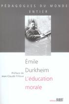 Couverture du livre « L'education morale » de Emile Durkheim aux éditions Fabert