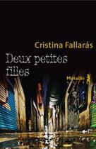 Couverture du livre « Deux petites filles » de Cristina Fallaras aux éditions Metailie