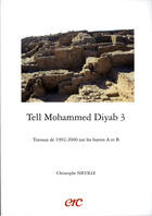 Couverture du livre « Tell mohammed diyab 3 ; travaux de 1992-2000 sur les buttes a et b de christophe nicolle » de Erc aux éditions Erc